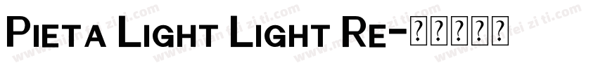 Pieta Light Light Re字体转换